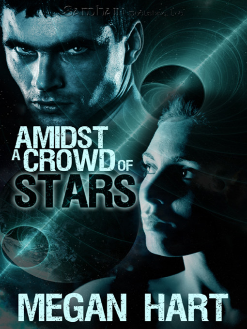 Title details for Amidst a Crowd of Stars by Megan Hart - Available